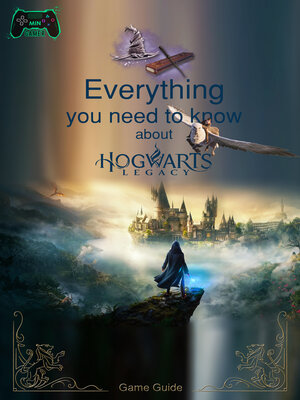 cover image of Everything you need to know about Hogwarts Legacy